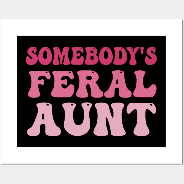 Somebody's Feral Aunt Wall Art by Bourdia Mohemad